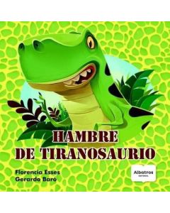 HAMBRE DE TIRANOSAURIO