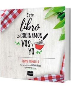 ESTE LIBRO LO COCINAMOS VOS Y YO