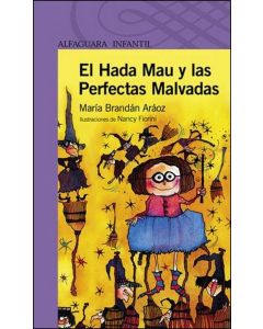 HADA MAU Y LAS PERFECTAS MALVADAS, EL