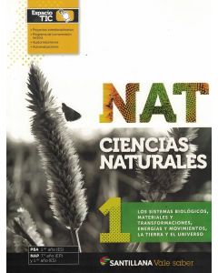 CIENCIAS NATURALES 1 ES VALE SABER LOS SISTEMAS BIOLOGICOS MATERIALES Y TRANSFORMACIONES  ENERGIAS Y MOVIMIENTOS LA TIERRA Y EL UNIVERSO