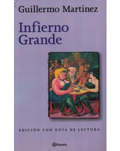 INFIERNO GRANDE EDICION CON GUIA DE LECTURA