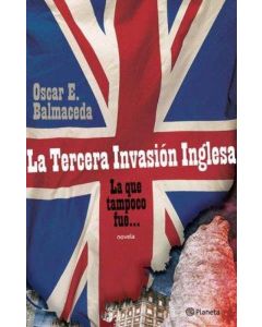 TERCERA INVASION INGLESA, LA LA QUE TAMPOCO FUE