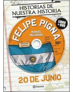 20 DE JUNIO HISTORIAS DE NUESTRA HISTORIA LIBRO + DVD