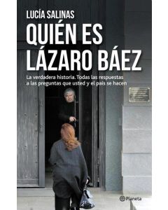 QUIEN ES LAZARO BAEZ