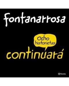 FONTANARROSA CONTINUARA. OCHO HISTORIETAS