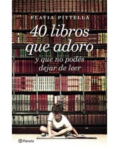 40 LIBROS QUE ADORO Y QUE NO PODES DEJAR DE LEER