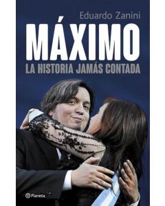 MAXIMO. LA HISTORIA JAMAS CONTADA