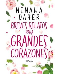 BREVES RELATOS PARA GRANDES CORAZONES