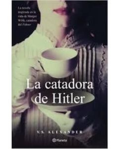 CATADORA DE HITLER, LA