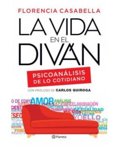 VIDA EN EL DIVAN, LA PSICOANALISIS DE LO COTIDIANO