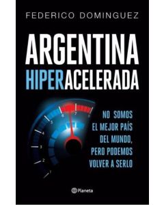 ARGENTINA HIPERACELERADA