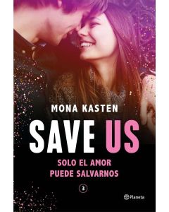 SAVE US SOLO EL AMOR PUEDE SALVARNOS SERIE SAVE 3