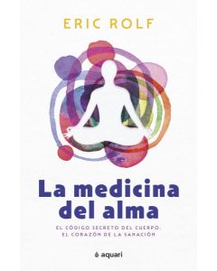 MEDICINA DEL ALMA, LA