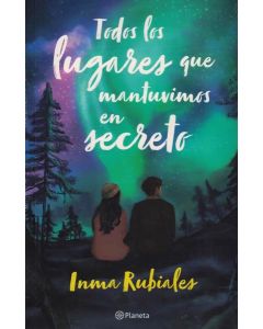 TODOS LOS LUGARES QUE MANTUVIMOS EN SECRETO