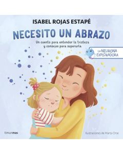 NECESITO UN ABRAZO LA NEURONA EXPLORADORA