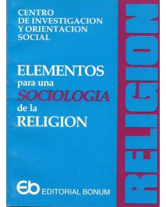 ELEMENTOS PARA UNA SOCIOLOGIA DE LA RELIGION