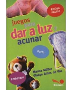 JUEGOS PARA DAR A LUZ Y ACUNAR