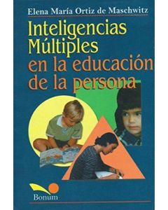 INTELIGENCIAS MULTIPLES EN LA EDUCACION DE LA PERSONA