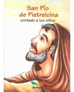 SAN PIO DE PIETRELCINA CONTADO A LOS NIÑOS