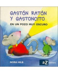 GASTON RATON Y GASTONCITO EN UN POZO MUY OSCURO