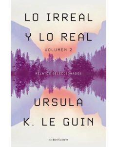 LO IRREAL Y LO REAL VOLUMEN 2