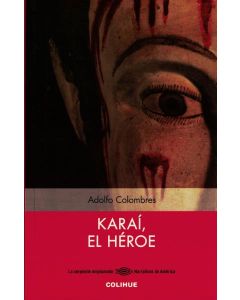 KARAI, EL HEROE