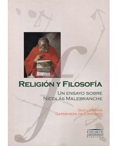 RELIGION Y FILOSOFIA. UN ENSAYO SOBRE NICOLAS MALEBRANCHE