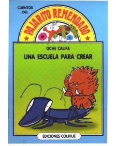 UNA ESCUELA PARA CREAR