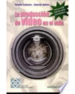 PRODUCCION DE VIDEO EN EL AULA, LA INCLUYE CD CON UN CURSO