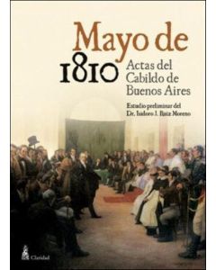 MAYO DE 1810 ACTAS DEL CABILDO DE BUENOS AIRES