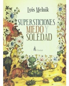 SUPERSTICIONES MIEDO Y SOLEDAD