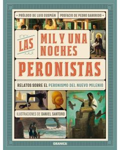 MIL Y UNA NOCHES PERONISTAS, LAS