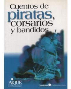 CUENTOS DE PIRATAS CORSARIOS Y BANDIDOS