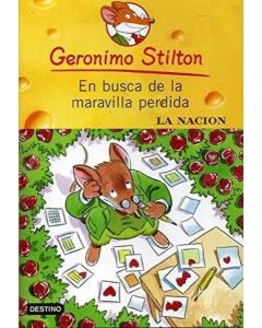 GERONIMO STILTON. EN BUSCA DE LA MARAVILLA PERDIDA