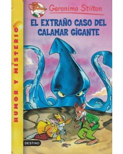 EXTRAÑO CASO DEL CALAMAR GIGANTE, EL GERONIMO STILTTON 31