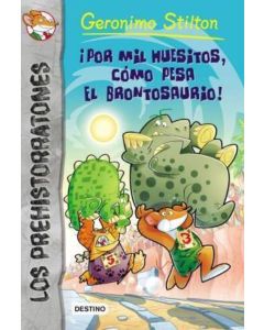 POR MIL HUESITOS COMO PESA EL BRONTOSAURIO 6 LOS PREHISTORRATONES