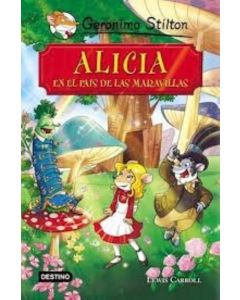 ALICIA EN EL PAIS DE LAS MARAVILLAS GRANDES HISTORIAS