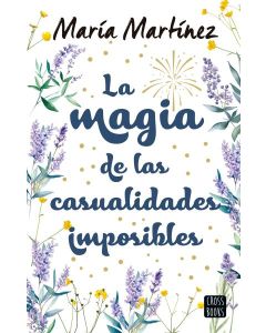 MAGIA DE LAS CASUALIDADES IMPOSIBLES, LA