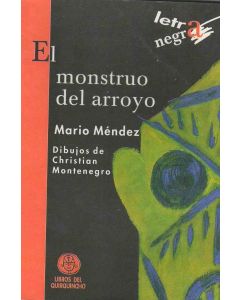 MONSTRUO DEL ARROYO - L.NEGRA