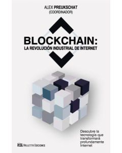 BLOCKCHAIN LA REVOLUCION INDUSTRIAL DE INTERNET