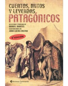 CUENTOS MITOS Y LEYENDAS PATAGONICOS