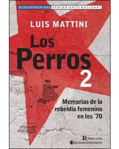 PERROS 2, LOS MEMORIAS DE LA REBELDIA FEMENINA EN LOS 70