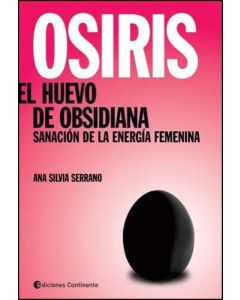 OSIRIS, EL HUEVO DE OBSIDIANA