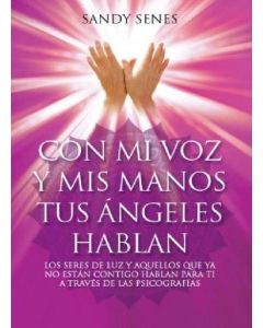 CON MI VOZ Y MIS MANOS TUS ANGELES HABLAN