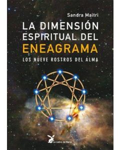 DIMENSION ESPIRITUAL DEL ENEAGRAMA, LA LOS NUEVE ROSTROS DEL ALMA