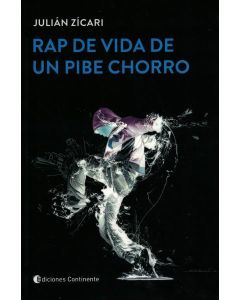 RAP DE VIDA DE UN PIBE CHORRO