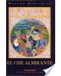 CHE ALMIRANTE, EL. LOS PIRATAS DE LA SOLEDAD LIBRO II