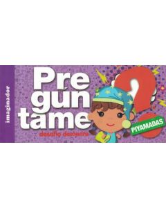 PREGUNTAME PIYAMADAS