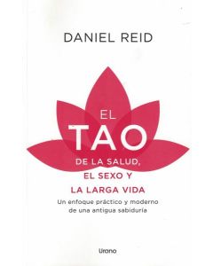 TAO DE LA SALUD EL SEXO Y LA LARGA VIDA, EL