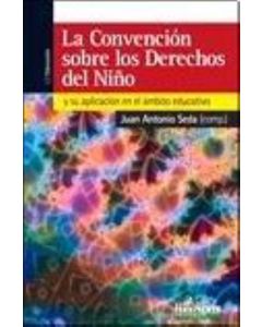 CONVENCION SOBRE LOS DERECHOS DEL NIÑO Y SU APLICACION EN EL AMBITO EDUCATIVO, LA